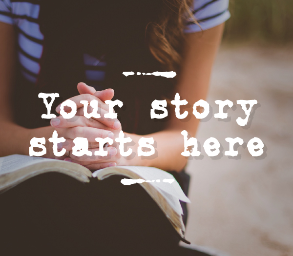 Your story starts here